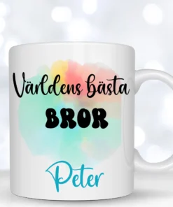 personlig mugg med egen namn och motiv världens bästa bror